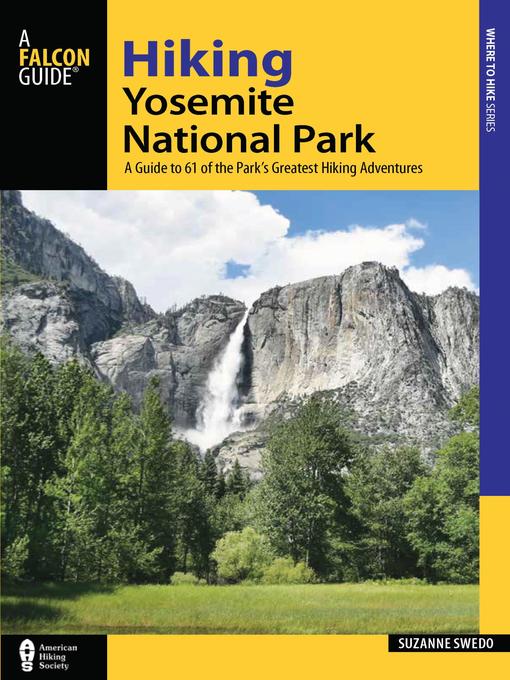 Title details for Hiking Yosemite National Park by Suzanne Swedo - Available